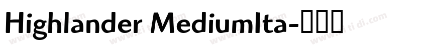 Highlander MediumIta字体转换